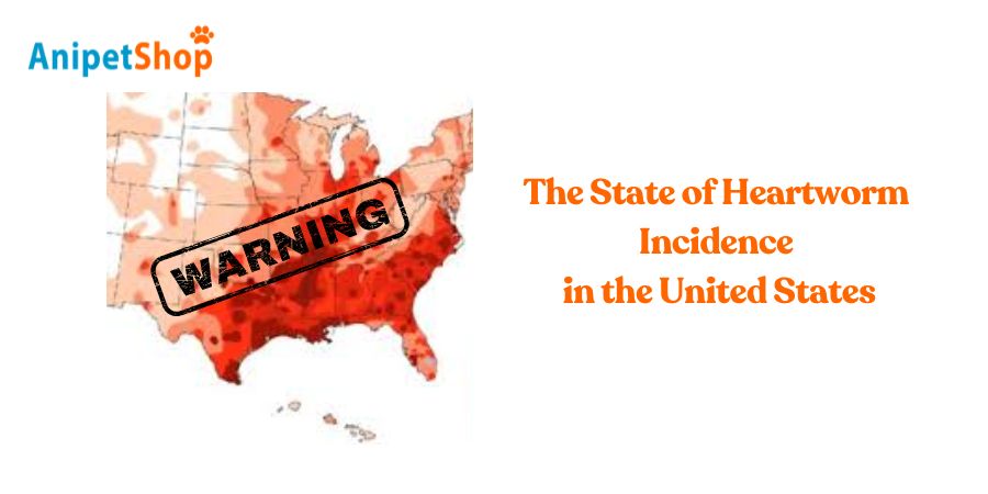 The State of Heartworm Incidence in the United States